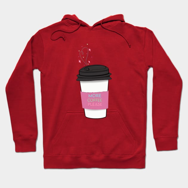 More Coffee Please (Pink) Hoodie by Maddyslittlesketchbook